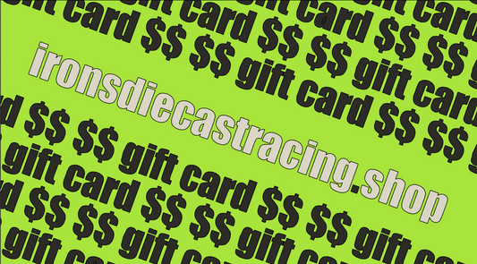 Irons Diecast Racing Digital Gift Card
